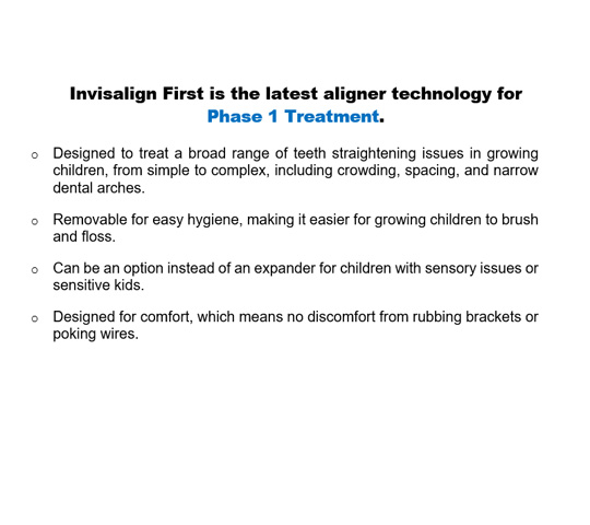 Invisalign First Benefits.